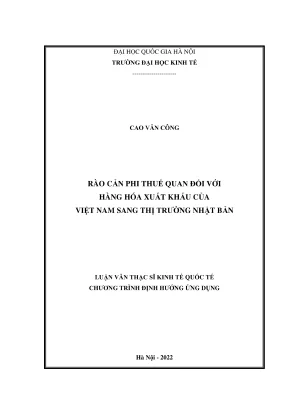 Luận văn thạc sĩ kinh tế quốc tế rào cản phi thuế quan đối với hàng hóa xuất khẩu của việt nam sang thị trường nhật bản