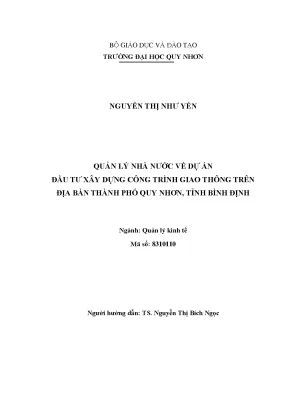 Quản lý nhà nước về dự án đầu tư xây dựng công trình giao thông trên địa bàn thành phố quy nhơn tỉnh bình định