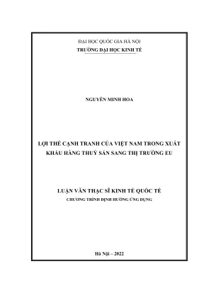 Luận văn thạc sĩ kinh tế quốc tế lợi thế cạnh tranh của việt nam trong xuất khẩu hàng thủy sản sang thị trường eu