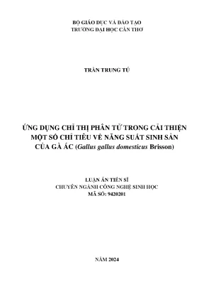 Ứng dụng chỉ thị phân tử trong cải thiện một số chỉ tiêu về năng suất sinh sản của gà ác gallus gallus domesticus brisson