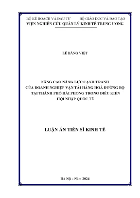 Nâng cao năng lực cạnh tranh của doanh nghiệp vận tải hàng hóa đường bộ tại thành phố hải phòng trong điều kiện hội nhập quốc tế