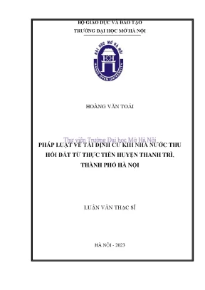 Pháp luật về tái định cư khi nhà nước thu hồi đất từ thực tiễn huyện thanh trì thành phố hà nội