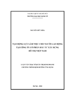 Tạo động lực làm việc cho người lao động tại công ty cổ phần đầu tư xây dựng đô thị việt nam