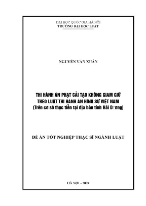 Thi hành án phạt cải tạo không giam giữ theo luật thi hành án hình sự việt nam trên cơ sở thực tiễn tại địa bàn tỉnh hải dương