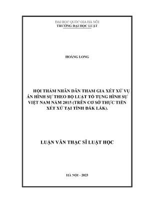 Hội thẩm nhân dân tham gia xét xử vụ án hình sự theo bộ luật tố tụng hình sự việt nam năm 2015 trên cơ sở thực tiễn xét xử tại tỉnh đắk lắk