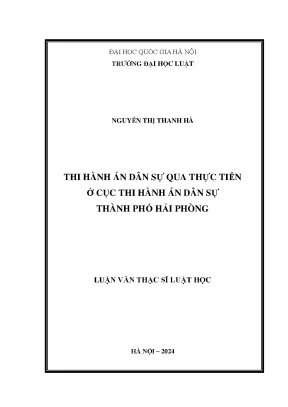 Thi hành án dân sự qua thực tiễn ở cục thi hành án dân sự thành phố hải phòng