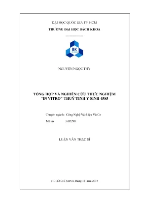 Luận văn thạc sĩ công nghệ vật liệu tổng hợp và nghiên cứu thực nghiệm in vitro thuỷ tinh y sinh 45s5