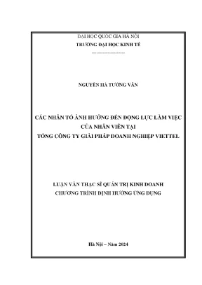 Các nhân tố ảnh hưởng đến động lực làm việc của nhân viên tại tổng công ty giải pháp doanh nghiệp viettel