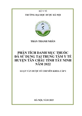 Phân tích danh mục thuốc đã sử dụng tại trung tâm y tế huyện tân châu tỉnh tây ninh năm 2022