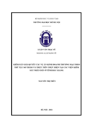 Kiểm sát giải quyết các vụ án kinh doanh thương mại theo thủ tục sơ thẩm và thực tiễn thực hiện tại các viện kiểm sát nhân dân ở tỉnh bắc giang