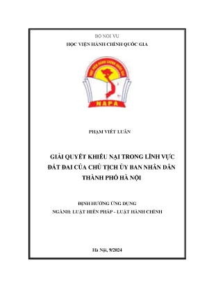 Giải quyết khiếu nại trong lĩnh vực đất đai của chủ tịch ủy ban nhân dân thành phố hà nội