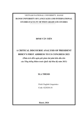 Luận văn thạc sĩ ngôn ngữ anh a critical discourse analysis of president bidens first address to us congress 2021