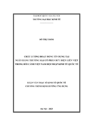 Chất lượng hoạt động tín dụng tại ngân hàng tmcp bưu điện liên việt trong bối cảnh việt nam hội nhập kinh tế quốc tế