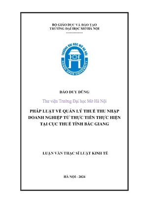 Pháp luật về quản lý thuế thu nhập doanh nghiệp từ thực tiễn thực hiện tại cục thuế tỉnh bắc giang