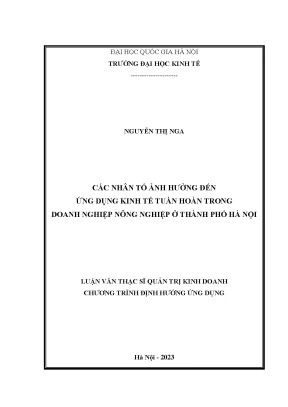 Các nhân tố ảnh hưởng đến ứng dụng kinh tế tuần hoàn trong doanh nghiệp nông nghiệp ở thành phố hà nội