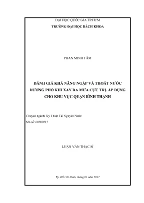 Luận văn thạc sĩ kỹ thuật tài nguyên nước đánh giá khả năng ngập và thoát nước đường phố khi xảy ra mưa cực trị áp dụng cho khu vực quận bình thạnh