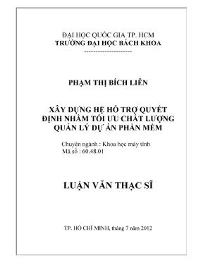 Luận văn thạc sĩ khoa học máy tính xây dựng hệ hỗ trợ quyết định nhằm tối ưu chất lượng quản lý dự án phần mềm