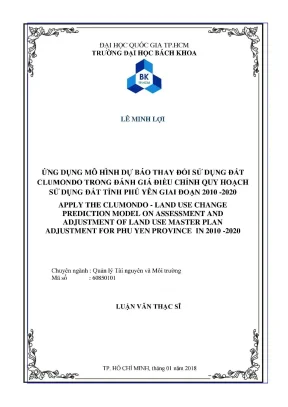 Luận văn thạc sĩ quản lý tài nguyên và môi trường ứng dụng mô hình dự báo thay đổi sử dụng đất clumondo trong đánh giá điều chỉnh quy hoạch sử dụng đất tỉnh phú yên giai đoạn 2010 2020