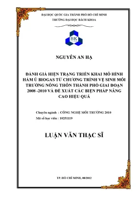 Luận văn thạc sĩ công nghệ môi trường đánh giá hiện trạng triển khai mô hình hầm ủ biogas từ chương trình vệ sinh môi trường nông thôn thành phố giai đoạn 2008 2010 và đề xuất các biện pháp nâng cao hiệu quả