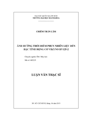 Luận văn thạc sĩ kỹ thuật ô tô máy kéo ảnh hưởng thời điểm phun nhiên liệu đến đặc tính động cơ vikyno rv 125 2