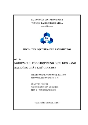 Luận văn thạc sĩ công nghệ hóa học nghiên cứu tổng hợp dung dịch keo nano bạc dùng chất khử glucose