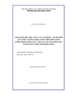 Luận văn thạc sĩ kỹ thuật xây dựng ứng dụng mô hình thủy lực telemac 2d nghiên cứu hiện tượng sóng thần xâm nhập vùng đồng bằng sông cửu long khi xảy ra động đất ngoài khơi vùng nam biển đông