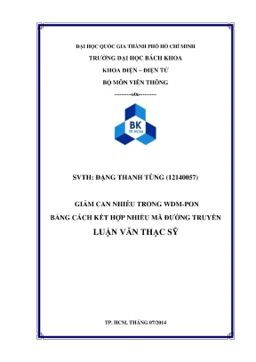 Luận văn thạc sĩ kỹ thuật điện tử giảm can nhiễu trong wdm pon bằng cách kết hợp nhiều mã đường truyền