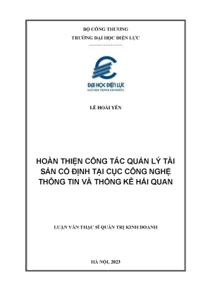 Hoàn thiện công tác quản lý tài sản cố định tại cục công nghệ thông tin và thống kê hải quan