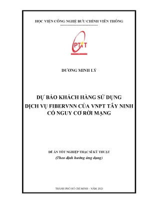 Dự báo khách hàng sử dụng dịch vụ fibervnn của vnpt tây ninh có nguy cơ rời mạng