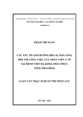 Các yếu tố ảnh hưởng đến sự hài lòng đối với công việc của nhân viên y tế tại bệnh viện đa khoa thái thụy tỉnh thái bình