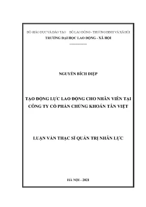 Tạo động lực lao động cho nhân viên tại công ty cổ phần chứng khoán tân việt