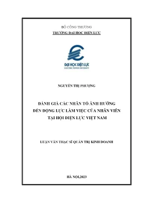 Đánh giá các nhân tố ảnh hưởng đến động lực làm việc của nhân viên tại hội điện lực việt nam