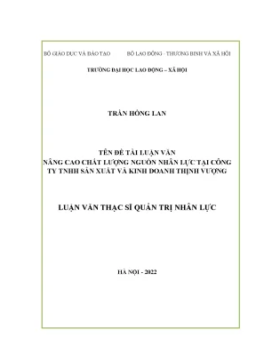 Nâng cao chất lượng nguồn nhân lực tại công ty trách nhiệm hữu hạn sản xuất và kinh doanh thịnh vượng
