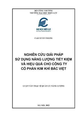 Nghiên cứu giải pháp sử dụng năng lượng tiết kiệm và hiệu quả cho công ty cổ phần kim khí bắc việt