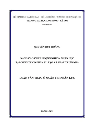 Nâng cao chất lượng nguồn nhân lực tại công ty cổ phần tu tạo và phát triển nhà
