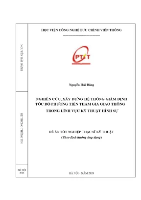 Nghiên cứu xây dựng hệ thống giám định tốc độ phương tiện tham gia giao thông trong lĩnh vực kỹ thuật hình sự