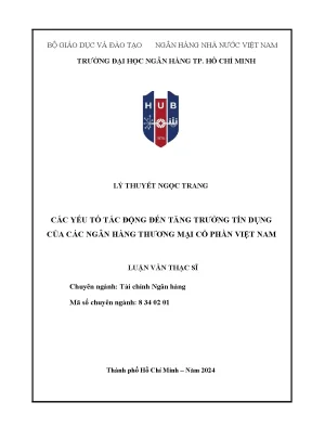 Các yếu tố tác động đến tăng trưởng tín dụng của các ngân hàng thương mại cổ phần việt nam
