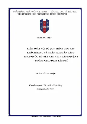 Kiểm soát nội bộ quy trình cho vay khách hàng cá nhân tại ngân hàng tmcp quốc tế việt nam chi nhánh quận 2 phòng giao dịch tân phú