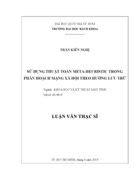 Luận văn thạc sĩ khoa học máy tính  sử dụng thuật toán meta heuristic trong phân hoạch mạng xã hội theo hướng lưu trữ