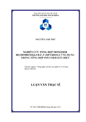 Luận văn thạc sĩ công nghệ vật liệu cao phân tử và tổ hợp nghiên cứu tổng hợp monomer họ dithieno 2 3 b 2 3 d pyrrole ứng dụng trong tổng hợp polymer dẫn điện