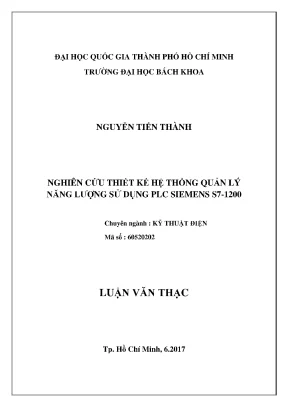 Luận văn thạc sĩ kỹ thuật điện nghiên cứu thiết kế hệ thống quản lý năng lượng sử dụng plc siemens s7 1200