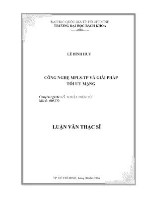 Luận văn thạc sĩ kỹ thuật điện tử công nghệ mpls tp và giải pháp tối ưu mạng