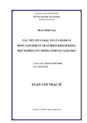 Luan van thac si quan tri kinh doanh cac tien to va hau to cua hanh vi dong tao sinh tu quan diem khach hang mot nghien cuu trong linh vuc giao duc