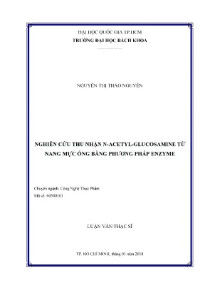 Luận văn thạc sĩ công nghệ thực phẩm nghiên cứu thu nhận n acetyl glucosamine từ nang mực ống bằng phương pháp enzyme