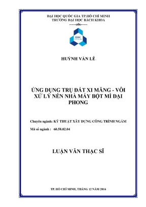 Luận văn thạc sĩ kỹ thuật xây dựng ứng dụng trụ đất xi măng vôi xử lý nền nhà máy bột mì đại phong