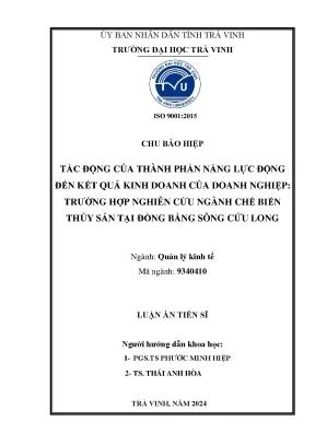 Tác động của thành phần năng lực động đến kết quả kinh doanh trường hợp nghiên cứu các ngành chế biến thuỷ sản ở đồng bằng sông cửu long