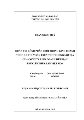 Luận văn thạc sĩ quản trị kênh phân phối trong kinh doanh thức ăn thuỷ sản trên thị trường nội địa của công ty liên doanh hữu hạn thức ăn việt hoa