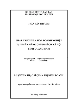 Luận văn thạc sĩ phát triển văn hoá doanh nghiệp tại ngân hàng chính sách xã hội tỉnh quảng nam