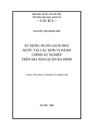 Luận văn sử dụng ngân sách nhà nước tại các đơn vị hành chính sự nghiệp trên địa bàn quận ba đình