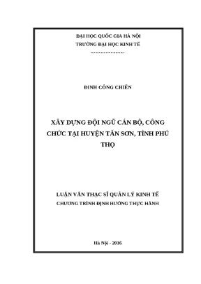 Luận văn xây dựng đội ngũ cán bộ công chức tại huyện tân sơn tỉnh phú thọ